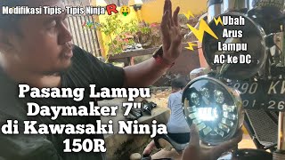 Pasang Lampu Daymaker amp ubah Jalur AC ke DC pada ninja R 2T [upl. by Ut]