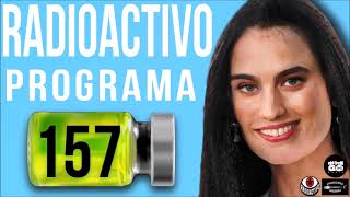 Radioactivo programa 157 [upl. by Pinkham208]