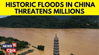 China Floods Massive Floods Threaten Tens Of Millions  China Floods Latest News Today  N18G [upl. by Julianne]