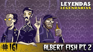 E161 Albert Fish Pt2 [upl. by Alleyn]