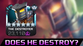 THE DESTROYER HAS ARRIVED Does HeDestroy Things  Mcoc [upl. by Ecilef]