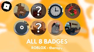 How to get ALL 8 BADGES in therapy  ROBLOX TUTORIAL [upl. by Leba]