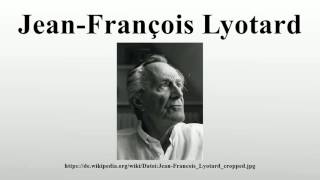 JeanFrançois Lyotard [upl. by Annahgiel462]