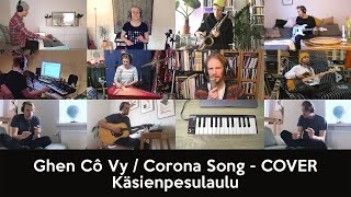 Kalevauvafi Kotona Ensemble  Ghen Cô Vy  Corona Song  FINNISH COVER quotKäsienpesulauluquot [upl. by Eiramlatsyrc]