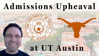 Admissions Upheaval at UT Austin [upl. by Nnylasor]