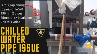 Chilled Water Pipe to Pass in Narrow Gap  How its Possible Check This Video In Hindi MEP TECH TIPS [upl. by Woodson]