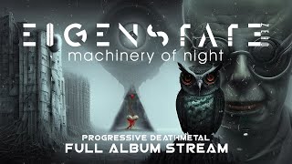 Eigenstate Zero  Machinery Of Night  Full Album  Progmetal 2023 [upl. by Arbmahs]