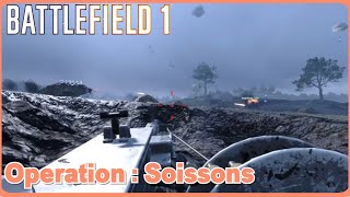 Battlefield 1 Soissons Operation gameplay [upl. by Naitsirhk]