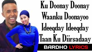 CABDI KARIIN CALI SHAAH IYO NAJMA NASHAAD KU DOONAY 2020  BARDHO LYRICS [upl. by Coit]