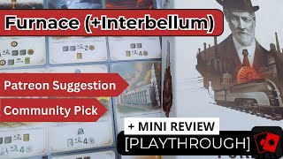 Solo Playthrough  Mini Review  Furnace  Interbellum Expansion [upl. by Ahtilat]