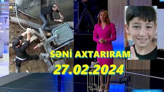 Səni axtarıram 27022024 Tam veriliş  Seni axtariram 27022024 Tam verilish [upl. by Nilat]