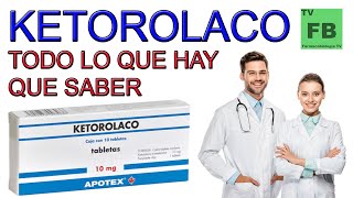 KETOROLACO Para qué Sirve Cómo se toma y todo lo que hay que saber ¡Es muy seguro👨‍🔬💊 [upl. by Odrareve202]