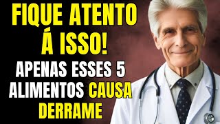 ALERTA DERRAME 5 ALIMENTOS QUE VOCÊ DEVE EVITAR A TODO CUSTO [upl. by Myrtle]