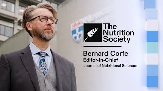 Meet Bernard Corfe EditorinChief of the Journal of Nutritional Science [upl. by Georgianna]