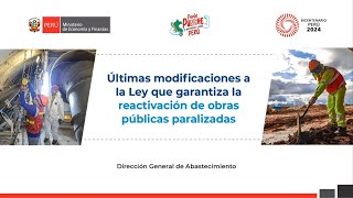 DGA Últimas modificaciones a la Ley que garantiza la reactivación de obras públicas paralizadas [upl. by Ahtis]