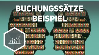 Buchungssätze  Beispielaufgaben zum Rechnungswesen [upl. by Naiva134]