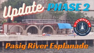 Update on Phase 2 Pasig River Esplanade [upl. by Eniamurt856]