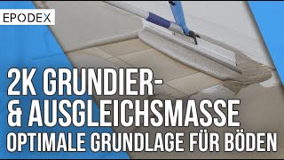 EPODEX  2K Grundier amp Ausgleichsmasse [upl. by Itsyrc904]