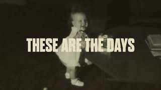 Cory Asbury These Are The Days Official Lyric Video [upl. by Karoline499]