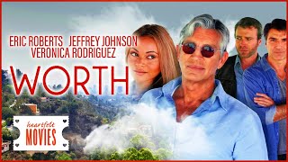 Heartwarming Family Drama Starring Eric Roberts I Worth 2012 Feel Good Flicks [upl. by Ttreve]