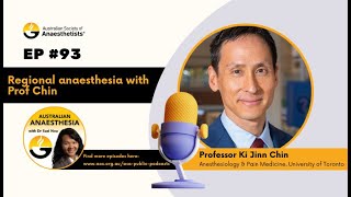 Ep93 Regional anaesthesia with Prof KiJinn Chin [upl. by Nerrual630]