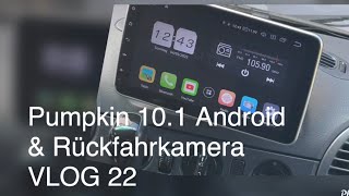 Sprinter Camper VLOG 22 Pumpkin Android 101 Radio amp Rückfahrkamera Navigation [upl. by Lativa]