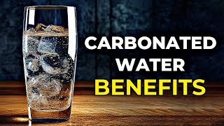 AMAZING Benefits Of Drinking Carbonated Water [upl. by Devad]