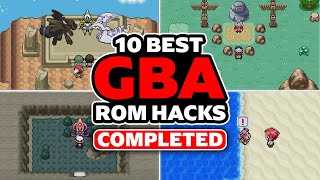 10 Best Pokémon GBA ROM Hacks COMPLETED  Part 1 [upl. by Lia]