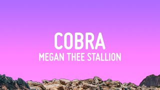 Megan Thee Stallion  Cobra Lyrics [upl. by Llerrem]