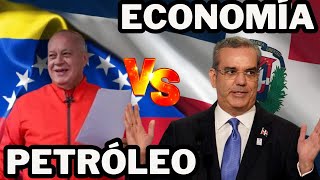 Economía Vs Petróleo  Luis Abinader RD  Diosdado Cabello Venezuela [upl. by Grefer289]