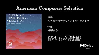 American Composers Selection  Nagoya University of the Arts Wind Orchestra [upl. by Lazare209]