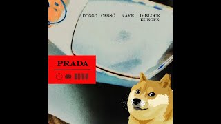 Prada DJ Doggo Remix [upl. by Ardnuhs407]