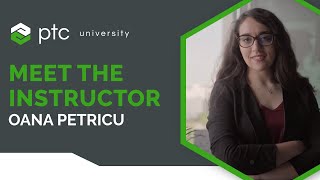 PTC University Creo  Windchill Training  Meet Instructor Oana Petricu [upl. by Phare]