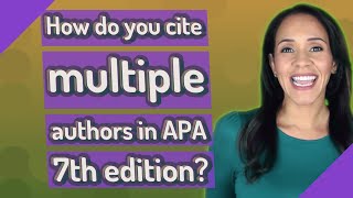 How do you cite multiple authors in APA 7th edition [upl. by Jaycee]