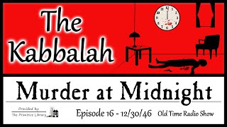 Murder at Midnight The Kabbalah EP 16 1940s Mystery Horror Old Time Radio Shows [upl. by Ednew]