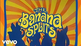 The Banana Splits  Tra La La [upl. by Akirahc]