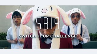 SWITCH IT UP DANCE CHALLENGE  SB19 [upl. by Monte481]