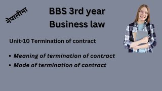 Termination of contractbbs 3rd yearbusiness lawchapter10 bbs 3rd year teachingnepal bbs [upl. by Lajes268]