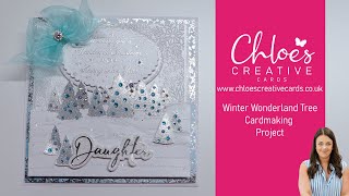 Chloes Creative Cards Winter Wonderland Tree Border Cardmaking Project with Rebecca Houghton [upl. by Ybbob]