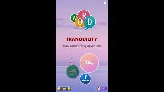 Word Crossy Tranquility [upl. by Ajat]