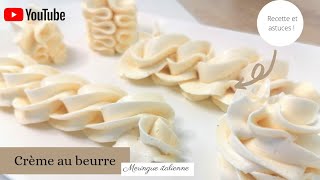 Crème au beurre à la meringue Italienne  Onctueuse Recette Inratable [upl. by Haibot26]