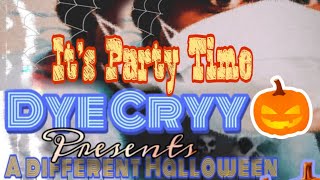 Dye Cryy  Its Party Time  Prod By ​⁠noisesoul  A Different Halloween 🎃 Album Mixtape 🔥 Free [upl. by Leighton514]