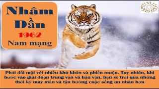 Tử vi trọn đời tuổi Nhâm Dần nam mạng 1962  Hậu vận cuộc sống nhiều hạnh phúc và sung túc [upl. by Vlada]