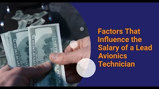 Factors That Influence the Salary of a Lead Avionics Technician [upl. by Odoric]