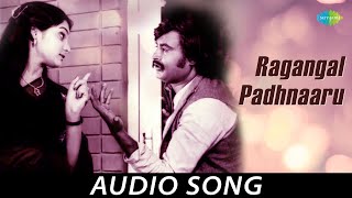 Raagangal Pathinaaru  Audio Song  Thillu Mullu  Rajinikanth  MS Viswanathan  Tamil [upl. by Arracat]