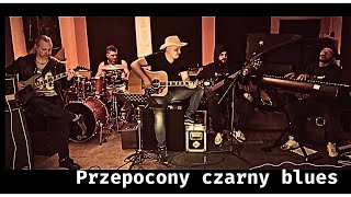 Skóra z Byka  Przepocony czarny blues [upl. by Noram472]