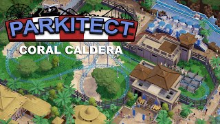 Parkitect Campaign  Coral Caldera  Episode 5 [upl. by Annadiane]