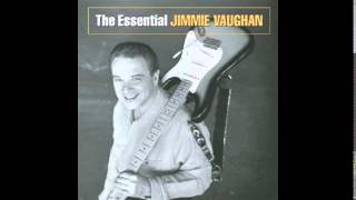 Jimmie Vaughan  Dengue Woman Blues [upl. by Fabiola]