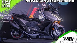 2024 Kymco AK550 Premium Maxi Scooter Launched In Malaysia  Price From RM65500 [upl. by Isnam]