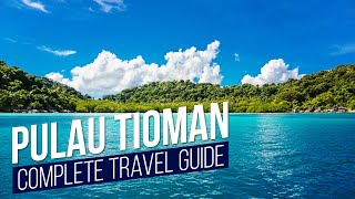 PULAU TIOMAN  Complete Travel Guide  Travel Malaysia [upl. by Shelley]